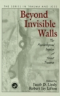 Image for Beyond invisible walls: the psychological legacy of Soviet trauma, East European therapists, and their patients
