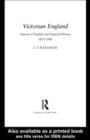 Image for Victorian England: Aspects of English and Imperial History 1837-1901