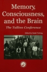 Image for Memory, consciousness, and the brain: the Tallinn conference