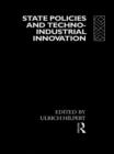 Image for State Policies and Techno-Industrial Innovation