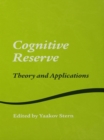 Image for Cognitive reserve: theory and applications