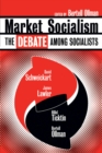 Image for Market socialism: the debate among socialists