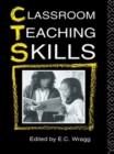 Image for Classroom Teaching Skills: The Research Findings of the Teacher Education Project