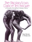 Image for The Nikolais/Louis dance technique: a philosophy and method of modern dance