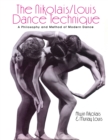 Image for The Nikolais/Louis Dance Technique: A Philosophy and Method of Modern Dance
