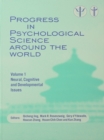 Image for Progress in psychological science around the world: proceedings of the 28th International Congress of Psychology : Vol. 1, Neural, cognitive and developmental issues