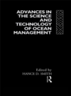 Image for Advances in the science and technology of ocean management