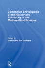 Image for Companion encyclopedia of the history and philosophy of the mathematical sciences