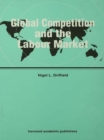 Image for Global competition and the labour market : v. 3