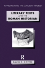 Image for Literary texts and the Roman historian