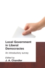 Image for Local Government in Liberal Democracies: An Introductory Survey