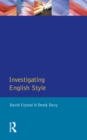 Image for Investigating English style