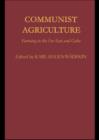 Image for Communist agriculture: farming in the Far East and Cuba