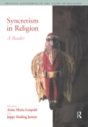 Image for Syncretism in religion: a reader