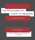 Image for The psychoanalytic theory of neurosis
