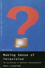 Image for Making Sense of Television: The Psychology of Audience Interpretation