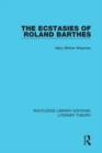 Image for The ecstasies of Roland Barthes