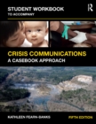Image for Student workbook to accompany Crisis communications: a casebook approach