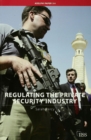 Image for Regulating the private security industry : 384