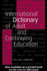 Image for An international dictionary of adult and continuing education