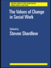 Image for The Values of Change in Social Work