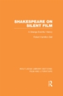 Image for Shakespeare on silent film: a strange eventful history : volume 1