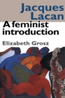 Image for Jacques Lacan: A Feminist Introduction