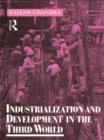 Image for Industrialization and Development in the Third World