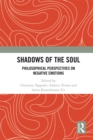 Image for Shadows of the soul: philosophical perspectives on negative emotions