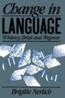 Image for Change in Language: Whitney, Bréal and Wegener