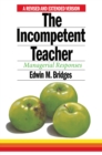 Image for The incompetent teacher: managerial responses