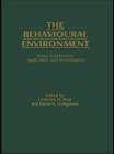 Image for The Behavioural Environment: Essays in Reflection, Application and Re-evaluation
