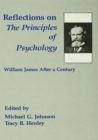 Image for Reflections on The principles of psychology: William James after a century