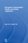 Image for European communities&#39; health and safety legislation.: (Social dimension 1991/94 and the singlemarket provisions I) : Vol. 2,