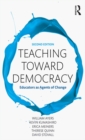 Image for Teaching Toward Democracy 2e: Educators as Agents of Change