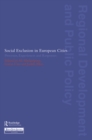 Image for Social Exclusion in European Cities: Processes, Experiences and Responses
