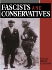 Image for Fascists and Conservatives: The Radical Right and the Establishment in Twentieth-Century Europe