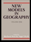 Image for New Models in Geography - Vol 1: The Political-Economy Perspective