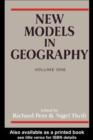 Image for New Models in Geography - Vol 1: The Political-Economy Perspective