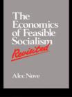 Image for The economics of feasible socialism revisited