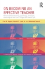 Image for On becoming an effective teacher: person-centred teaching, psychology, philosophy, and dialogues with Carl R. Rogers and Harold Lyon