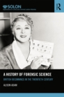 Image for A history of forensic science: British beginnings in the twentieth century : 8