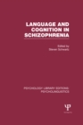 Image for Language and Cognition in Schizophrenia (PLE: Psycholinguistics)