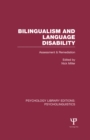 Image for Bilingualism and Language Disability (PLE: Psycholinguistics): Assessment and Remediation
