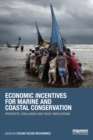 Image for Economic incentives for marine and coastal conservation: prospects, challenges and policy implications