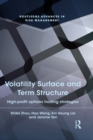 Image for Volatility surface and term structure: high-profit options trading strategies