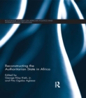 Image for Reconstructing the authoritarian state in Africa