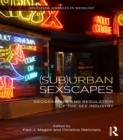Image for (Sub)urban sexscapes: geographies and regulation of the sex industry