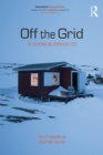 Image for Off the grid: re-assembling domestic life