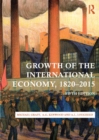 Image for Growth of the international economy, 1820-2015